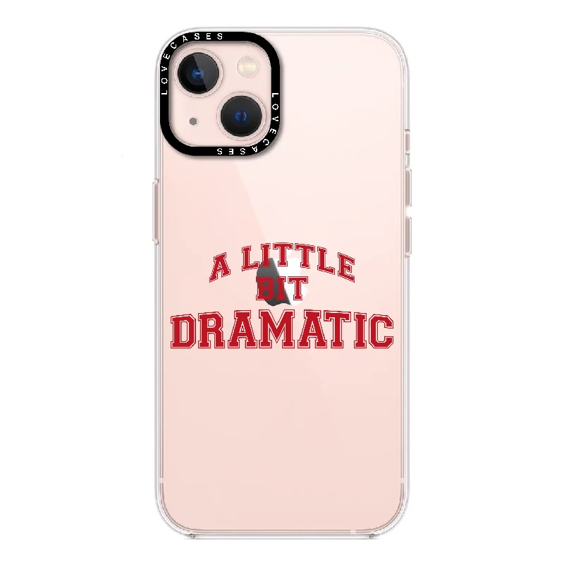 A Little Bit Dramatic Premium Phone Case